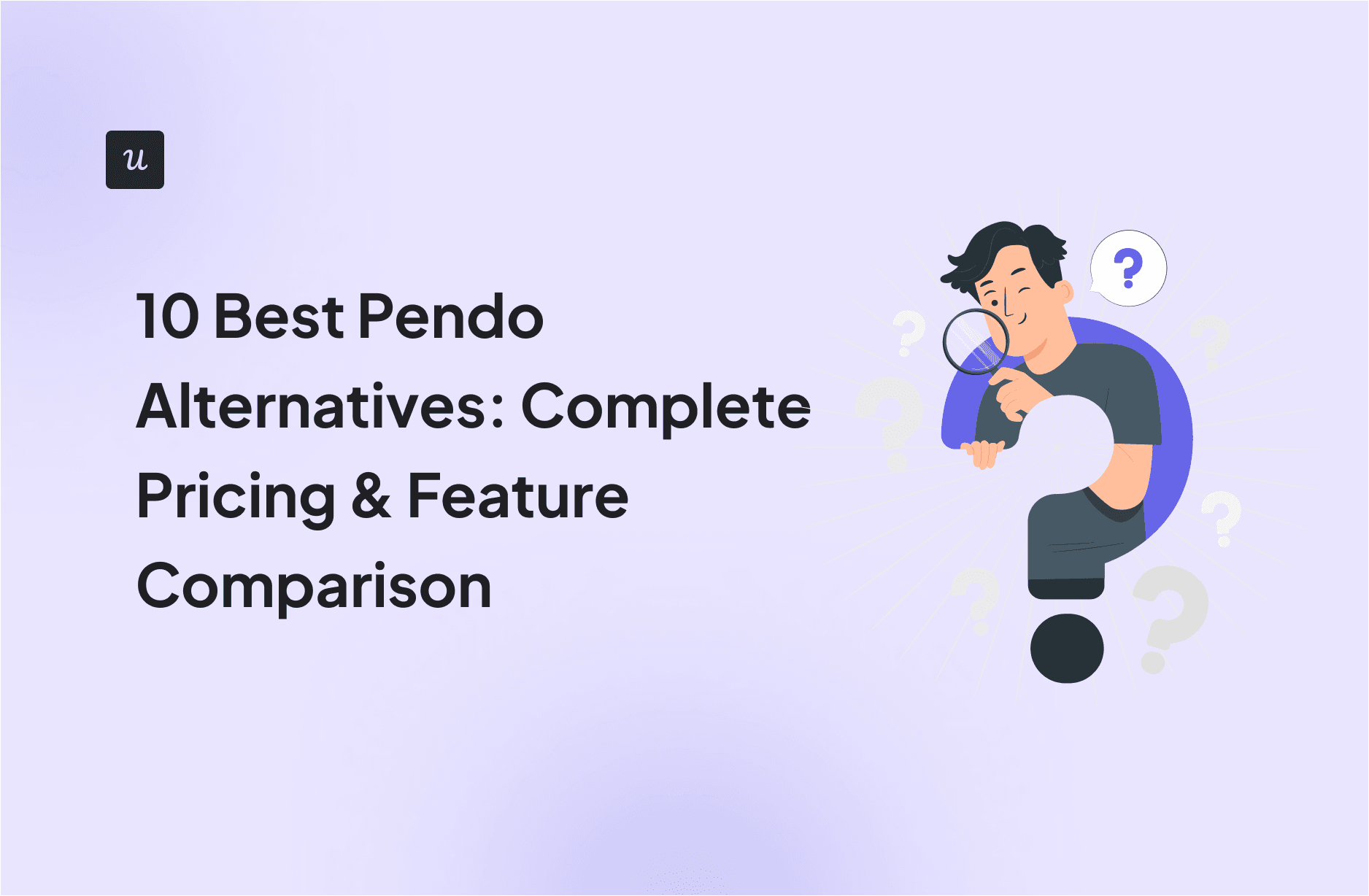 10 Best Pendo Alternatives: Complete Pricing & Feature Comparison cover
