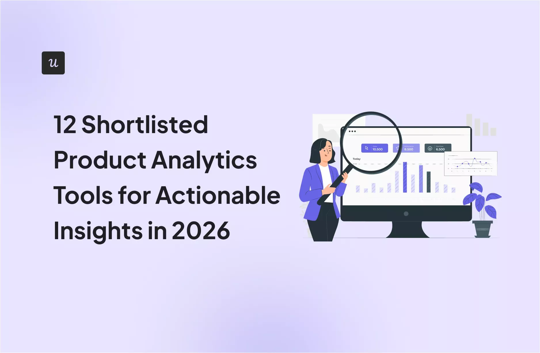 12 Product Analytics Tools Shortlisted for Actionable Insights in 2026 cover