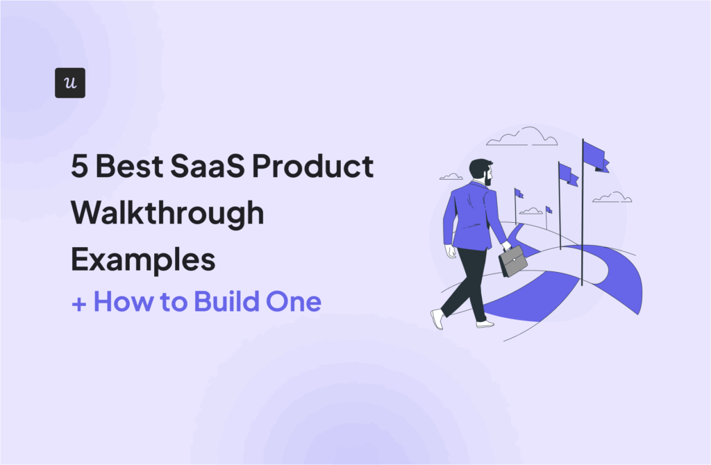 5-Best-SaaS-Product-Walkthrough-Examples-How-to-Build-One