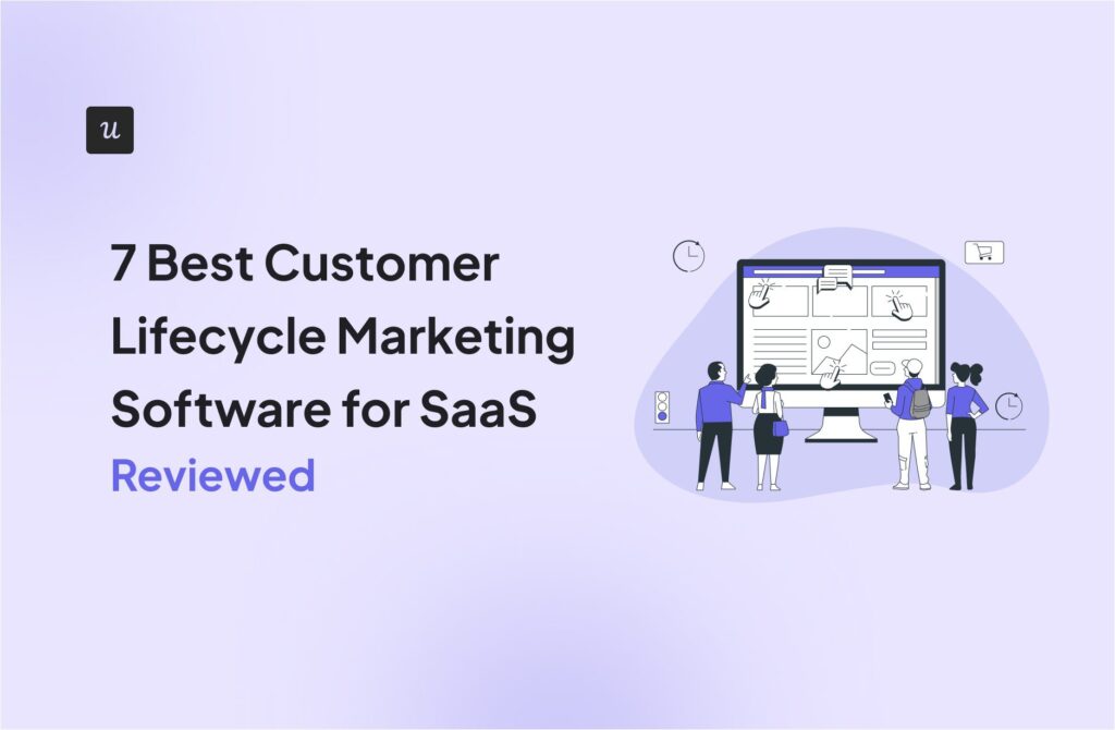 Best customer lifecycle marketing software for SaaS