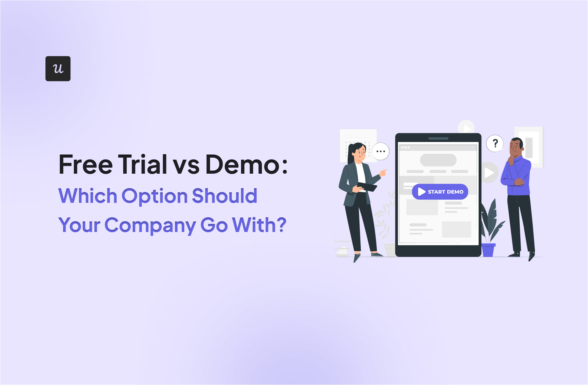 Free Trial vs Demo_ Which Option Should Your Company Go With_