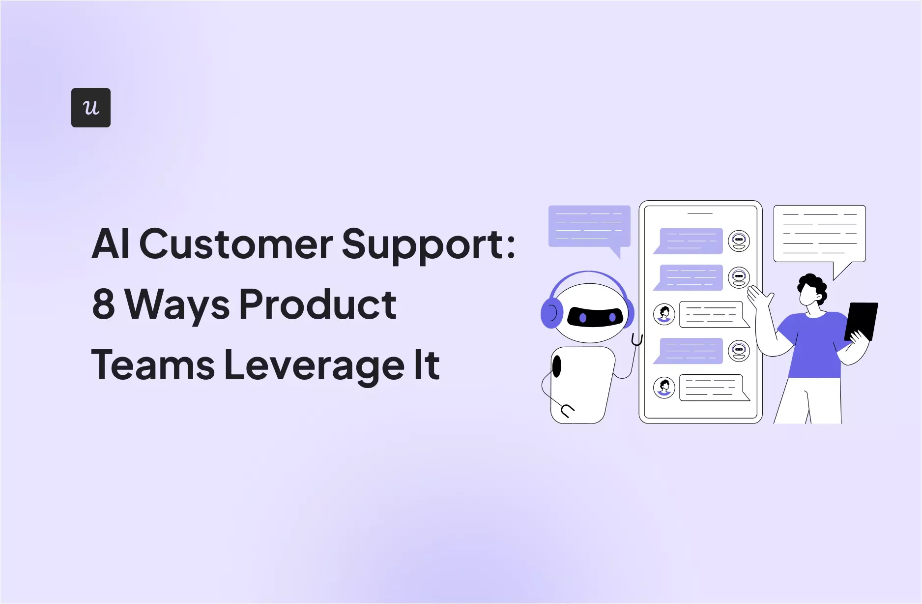 AI Customer Support: 8 Ways Product Teams Leverage It cover