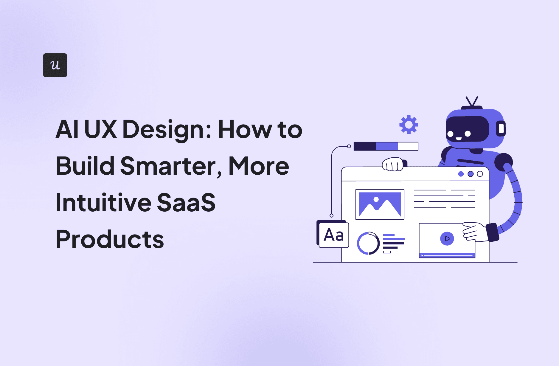 ​AI UX Design: How to Build Smarter, More Intuitive SaaS Products cover