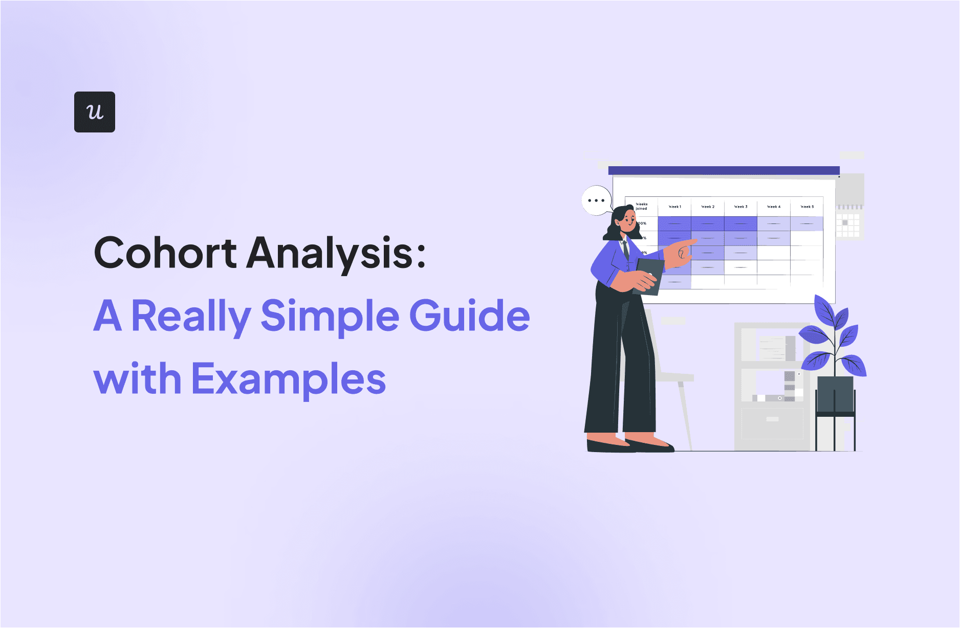 Cohort Analysis: A Really Simple Guide with Examples cover