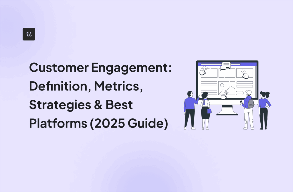Customer Engagement: Definition, Metrics, Strategies & Best Platforms (2025 Guide) cover