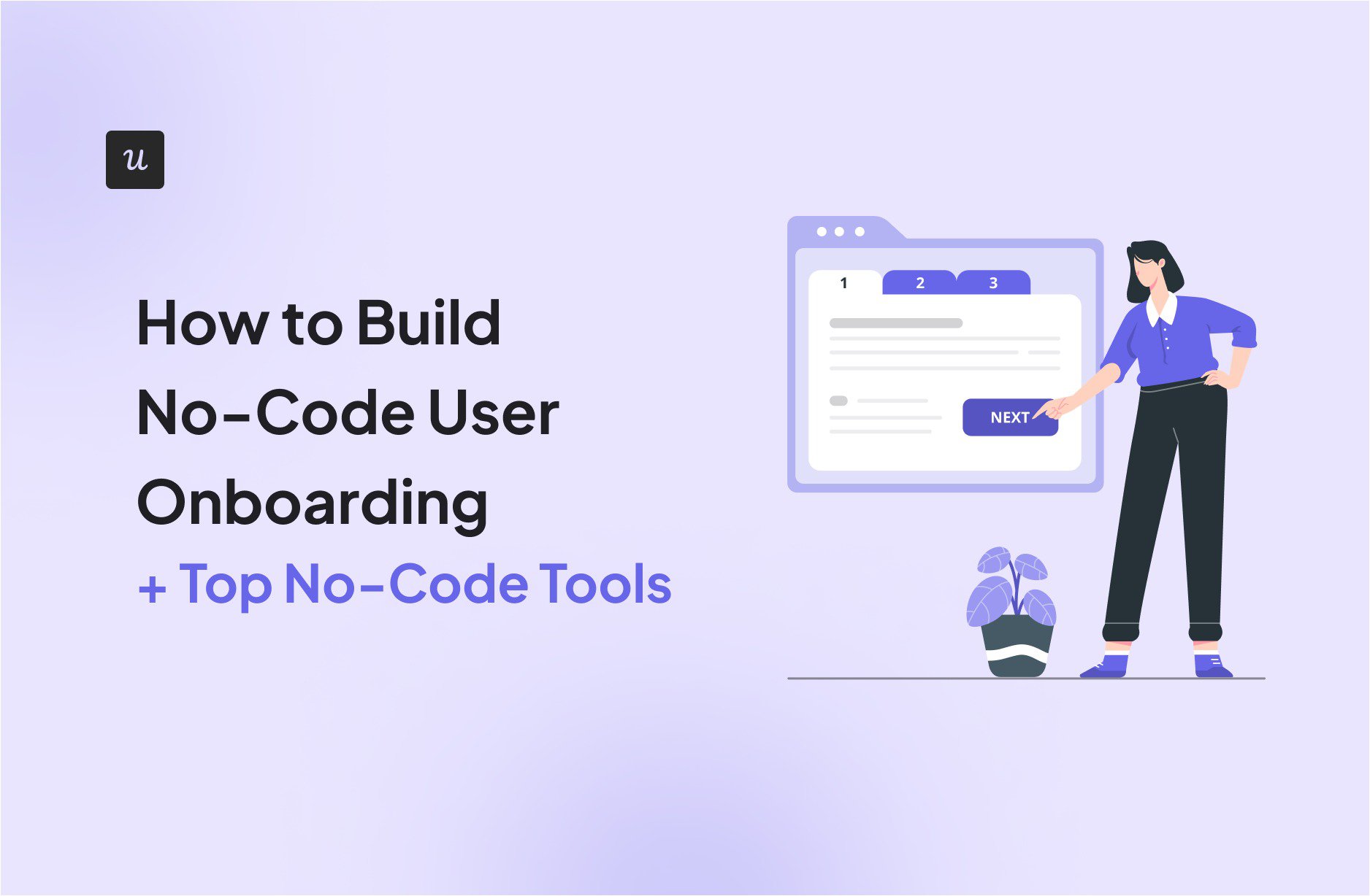 How to Build No-Code User Onboarding [+ Top No-Code Tools] cover