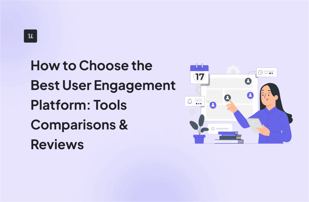 How to Choose the Best User Engagement Platform: Tools Comparisons & Reviews cover