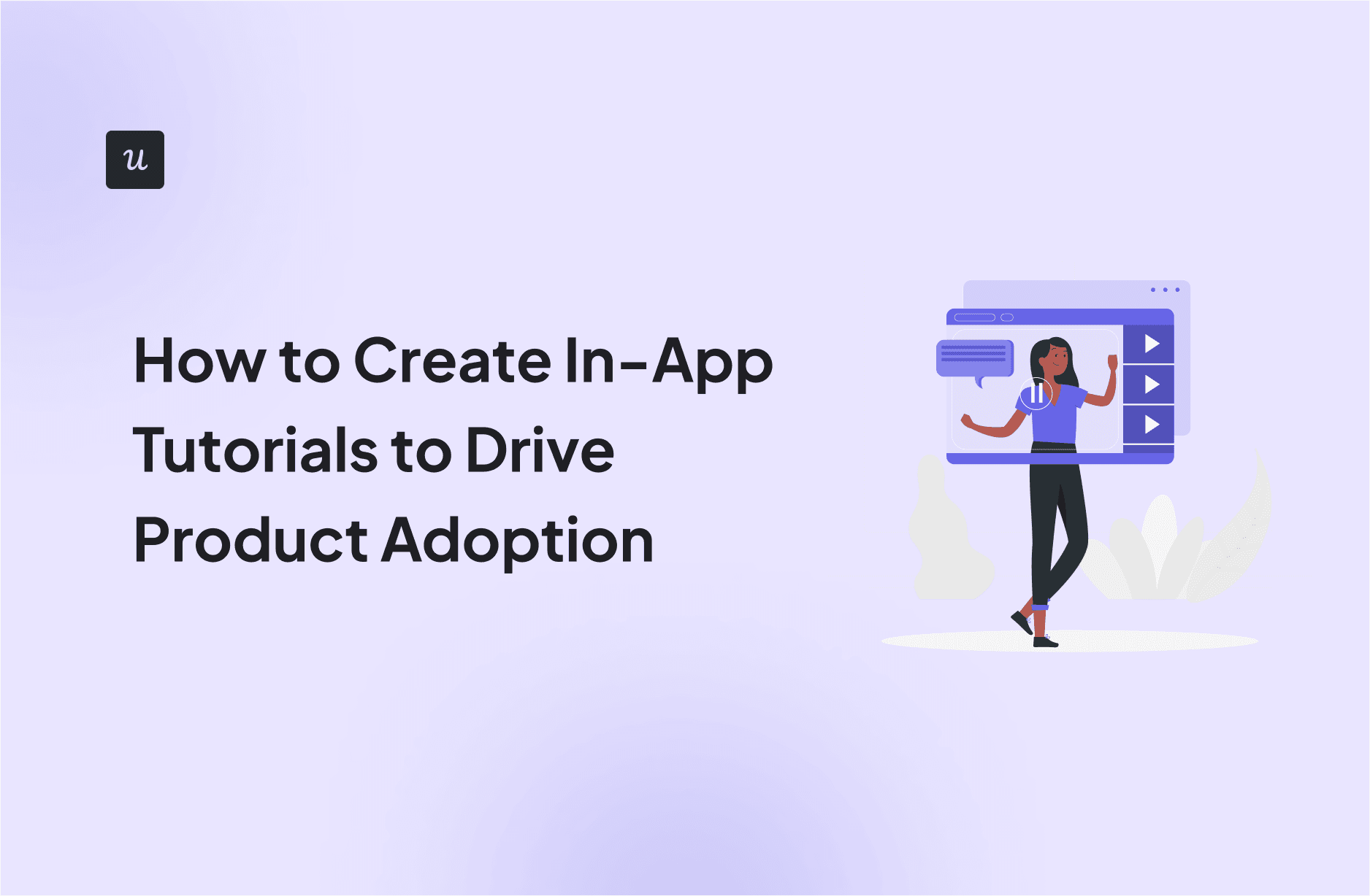 How to Create In-App Tutorials to Drive Product Adoption cover
