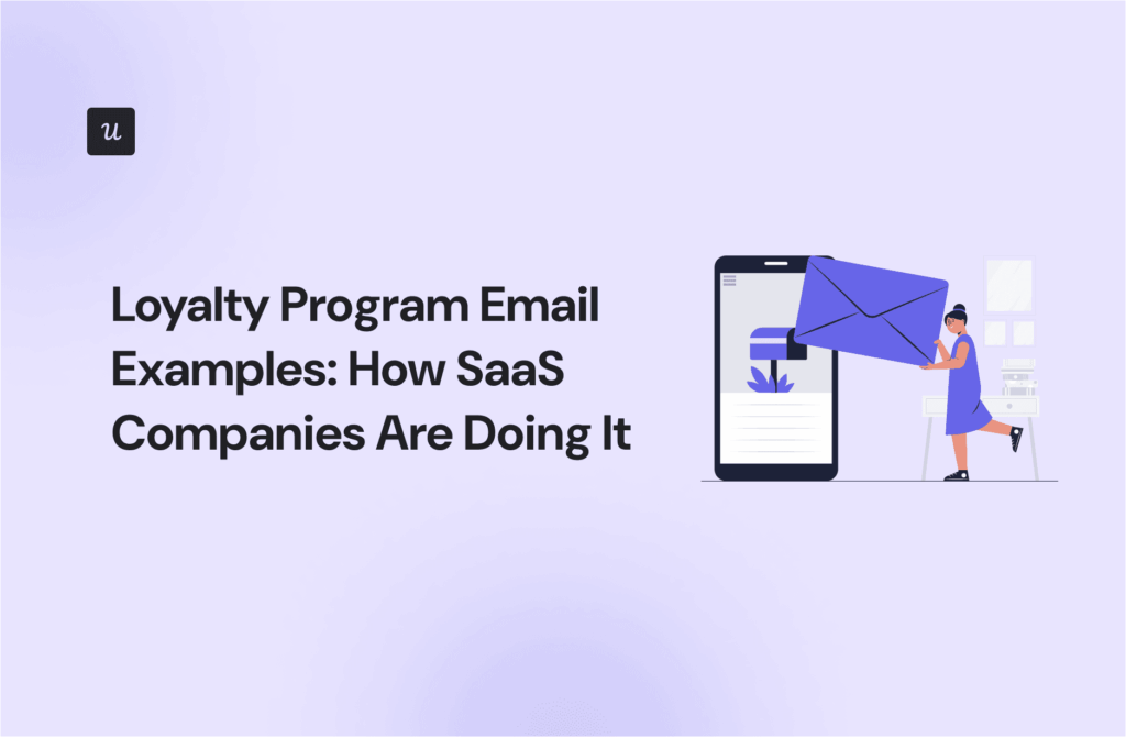 Loyalty Program Email Examples: How SaaS Companies Are Doing It cover