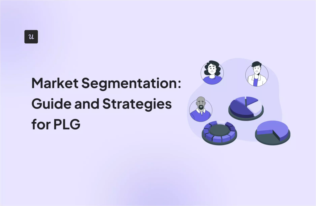 Market Segmentation: Guide and Strategies for PLG cover