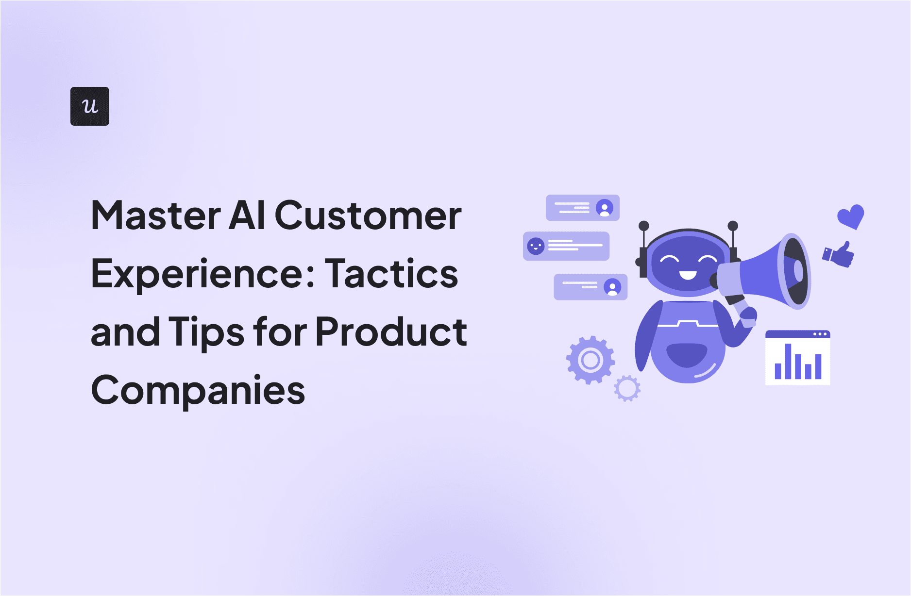 Master AI Customer Experience: Tactics and Tips for Product Companies cover
