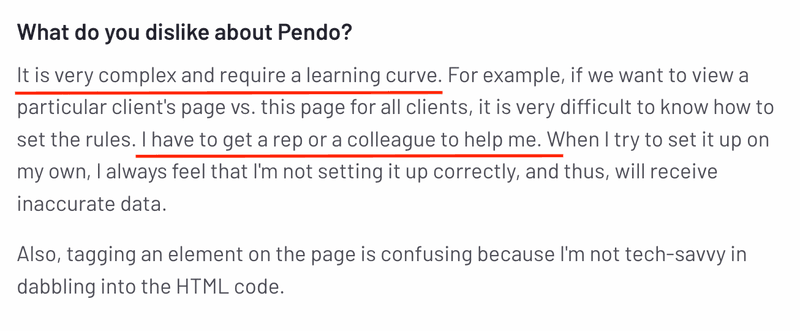 Pendo has a steeper learning curve.