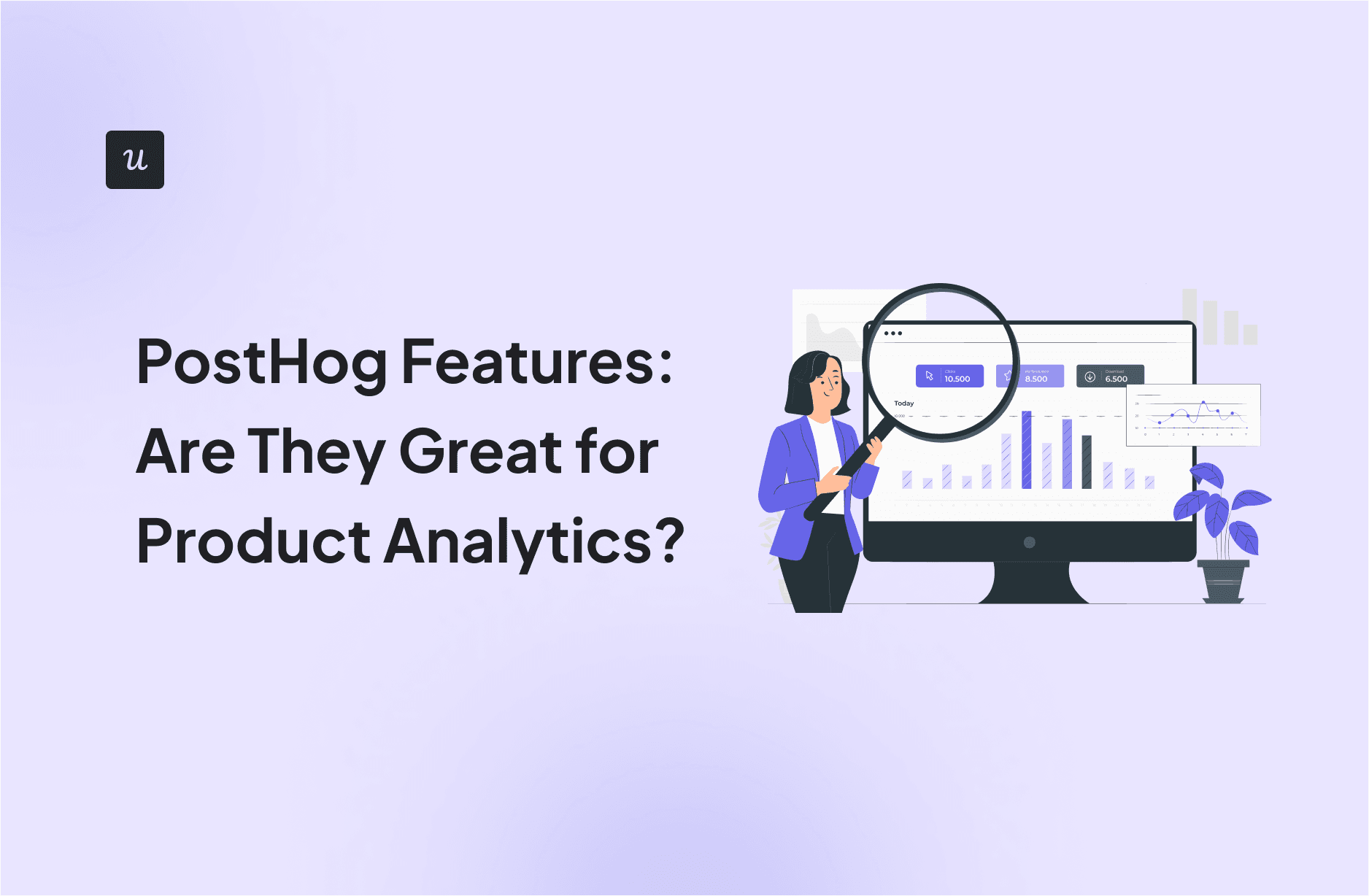 PostHog Features: Are They Great for Product Analytics? cover