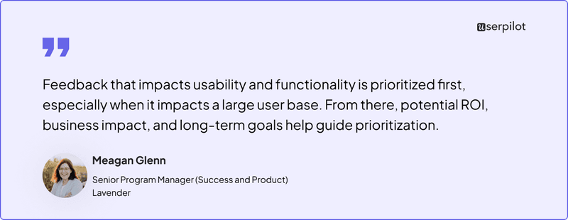 Meagan Glenn, Senior Program Manager at Lavender, about customer feedback prioritization