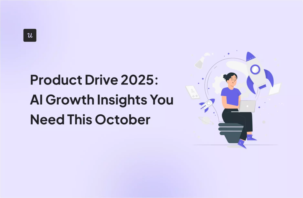 Product Drive 2025: AI Growth Insights You Need This October cover