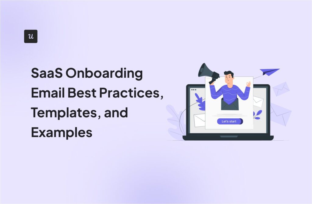 SaaS Onboarding Email Best Practices + Templates and Examples cover