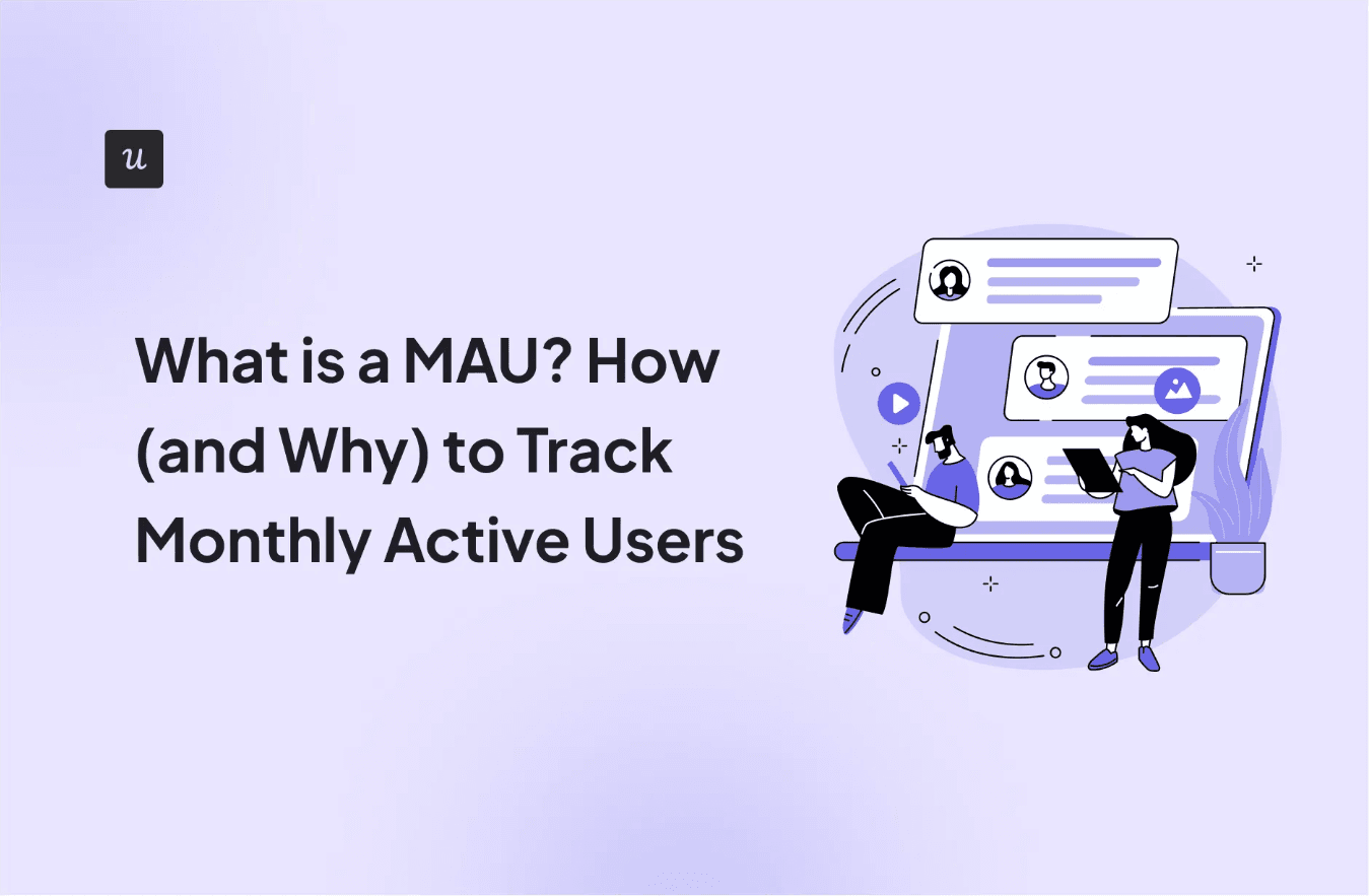 What is A MAU? How (And Why) to Track Monthly Active Users cover