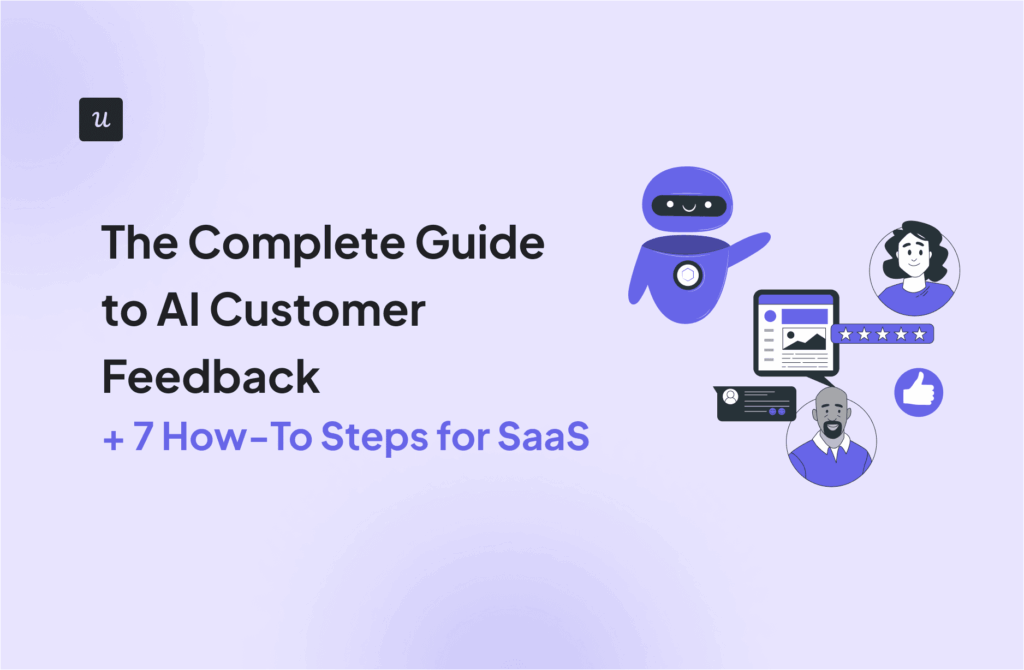 The Complete Guide to AI Customer Feedback [+ 7 How-To Steps for SaaS] cover