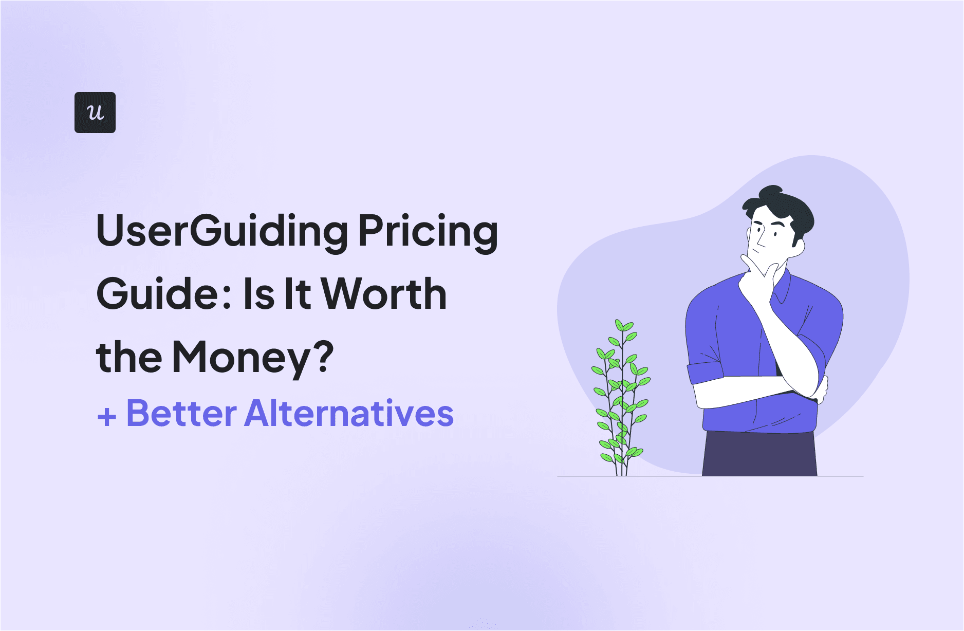UserGuiding Pricing Guide: Is It Worth the Money? (+ Better Alternatives) cover