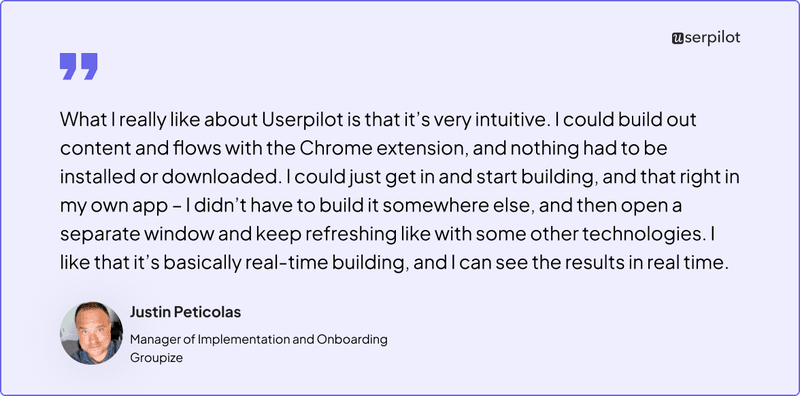 Justin Peticolas of Groupize on how user-friendly Userpilot is