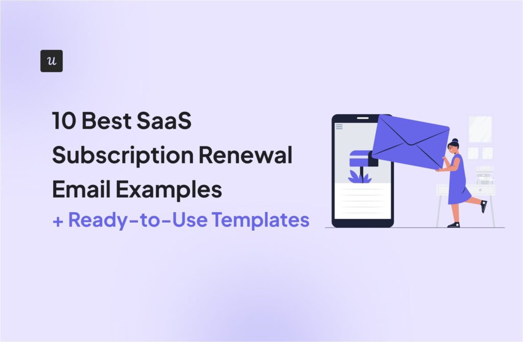 10 Best SaaS Subscription Renewal Email Examples + Ready-to-Use Templates cover