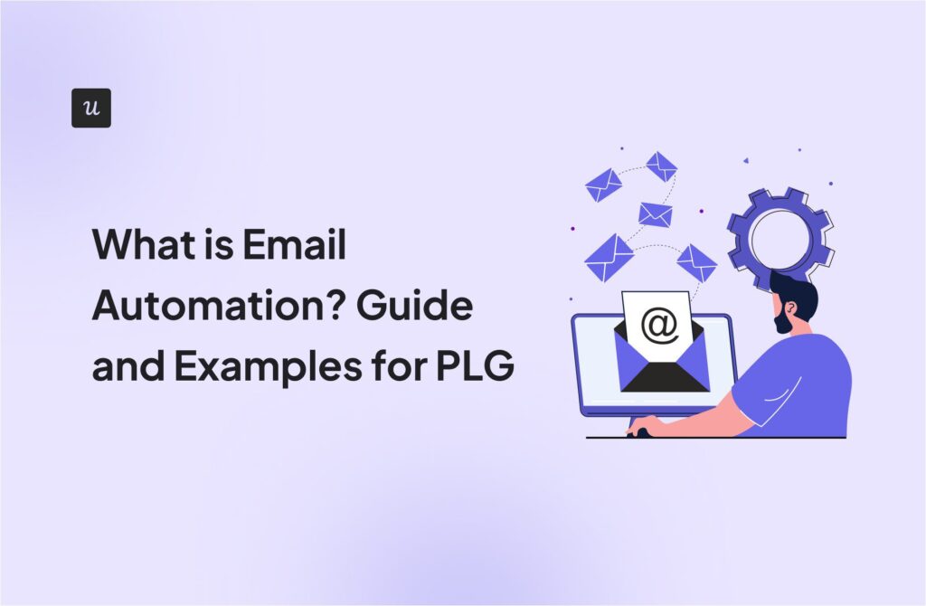 What Is Email Automation? Guide and examples for PLG cover
