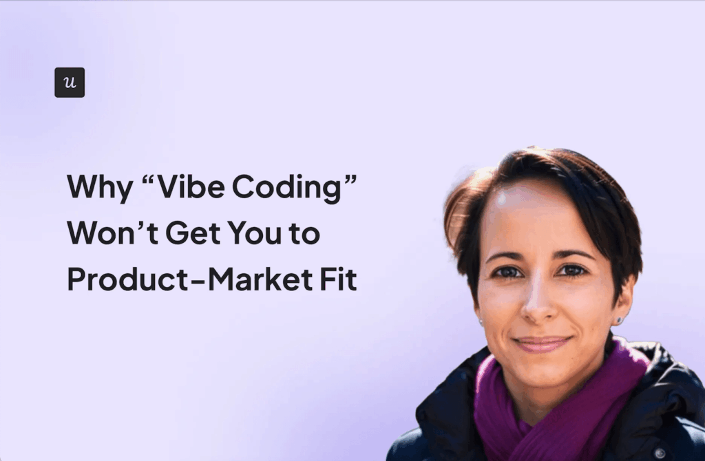 Why-Vibe_Coding-Wont-Get-You-to-Product-Market-Fit